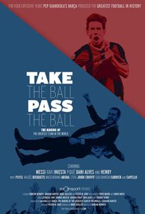 دانلود مستند Take the Ball Pass the Ball: The Making of the Greatest Team in the World 201841809-639812678