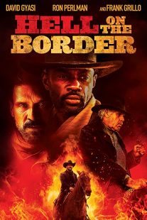 دانلود فیلم Hell on the Border 201932188-1512860827