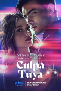 دانلود فیلم Culpa Tuya (Your Fault) 2024418321-693553123