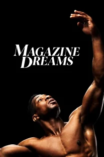 دانلود فیلم Magazine Dreams 2023430592-488868522